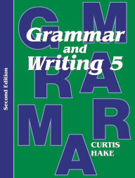 Title: Grammar & Writing: Student Textbook Grade 5 2nd Edition 2014, Author: STECK-VAUGHN