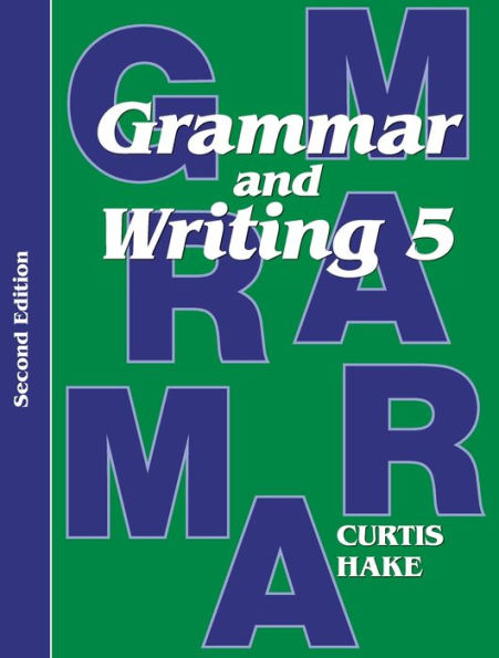 Grammar & Writing: Student Textbook Grade 5 2nd Edition 2014