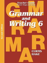 Title: Grammar & Writing: Teacher Edition Grade 6 2nd Edition 2014, Author: STECK-VAUGHN