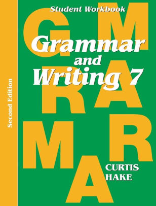 Grammar & Writing: Student Workbook Grade 7 2nd Edition By Steck-vaughn 