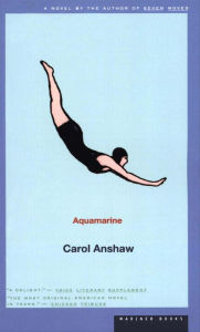 Download full book Aquamarine: A Novel English version by Carol Anshaw