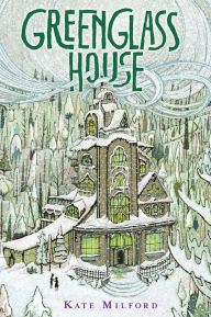 Title: Greenglass House, Author: Kate Milford