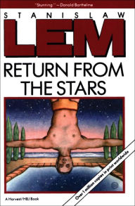 Title: Return from the Stars, Author: Stanislaw Lem