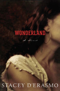 Title: Wonderland, Author: Stacey  D'Erasmo