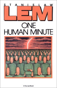 Title: One Human Minute, Author: Stanislaw Lem