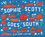 Title: Sophie Scott Goes South, Author: Alison Lester