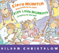 Title: Cinco Monitos Brincando En La Cama/Five Little Monkeys Jumping on the Bed: Bilingual Spanish-English, Author: Eileen Christelow