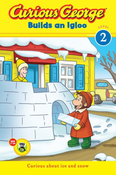 Curious George Builds an Igloo (CGTV reader)