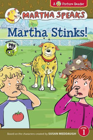 Title: Martha Speaks: Martha Stinks! (Reader), Author: Susan Meddaugh