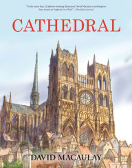 Title: Cathedral: A Caldecott Honor Award Winner, Author: David Macaulay
