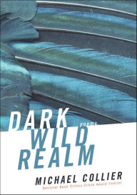 Title: Dark Wild Realm, Author: Michael Collier