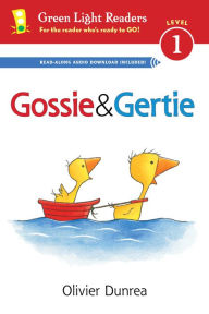 Title: Gossie and Gertie (Reader): With Read-Aloud Download, Author: Olivier Dunrea