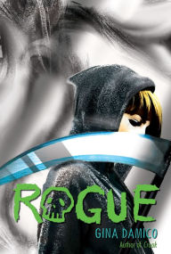 Title: Rogue (Croak Series #3), Author: Gina Damico