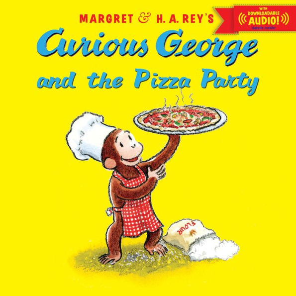 Curious George and the Pizza Party (with downloadable audio)