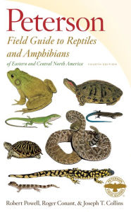 Title: Peterson Field Guide to Reptiles and Amphibians of Eastern and Central North America, Fourth Edition, Author: Robert Powell