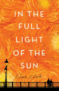 Title: In The Full Light Of The Sun, Author: Clare Clark