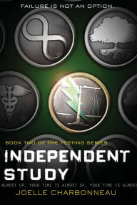 Title: Independent Study (The Testing Trilogy Series #2), Author: Joelle Charbonneau