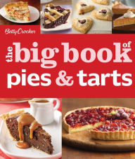 Title: The Big Book of Pies and Tarts, Author: Betty Crocker
