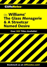 Title: CliffsNotes on Williams' The Glass Menagerie & A Streetcar Named Desire, Author: James L Roberts