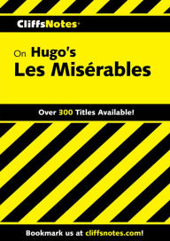 Title: CliffsNotes on Hugo's Les Misérables, Author: George Klin