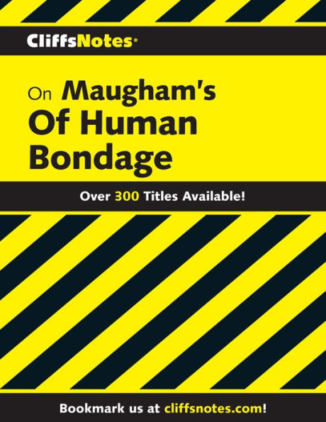 CliffsNotes on Maugham's Of Human Bondage