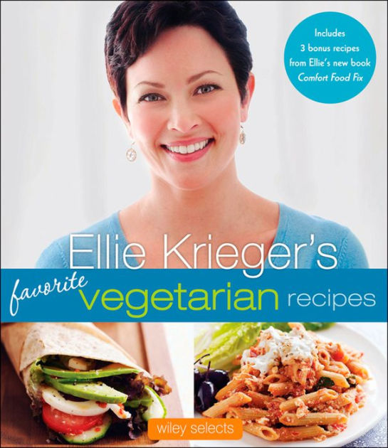 Ellie Krieger's Favorite Vegetarian Recipes by Ellie Krieger | eBook ...