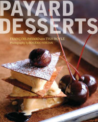 Title: Payard Desserts, Author: François Payard