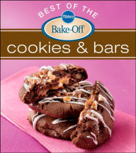 Title: Pillsbury Best Of The Bake-Off Cookies And Bars, Author: Pillsbury Editors