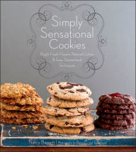 Title: Simply Sensational Cookies: Bright Fresh Flowers, Natural Colors & Easy, Streamlined Techniques, Author: Nancy Baggett