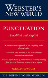 Title: Webster's New World Punctuation: Simplified and Applied, Author: Geraldine Woods