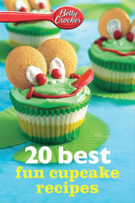 Title: Betty Crocker: 20 Best Fun Cupcake Recipes, Author: Betty Crocker