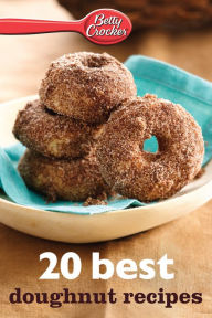 Title: 20 Best Doughnut Recipes, Author: Betty Crocker