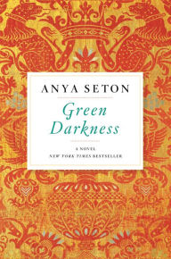 Title: Green Darkness, Author: Anya Seton