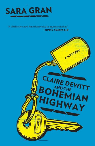 Claire DeWitt and the Bohemian Highway (Claire DeWitt Series #2)