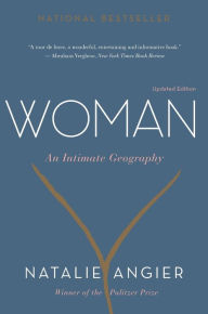 Title: Woman: An Intimate Geography, Author: Natalie Angier