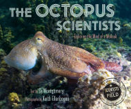 Title: The Octopus Scientists, Author: Sy Montgomery