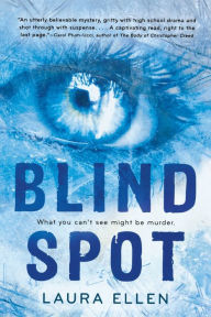 Title: Blind Spot, Author: Laura Ellen