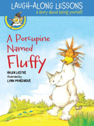 Title: A Porcupine Named Fluffy (Read-Aloud), Author: Helen Lester