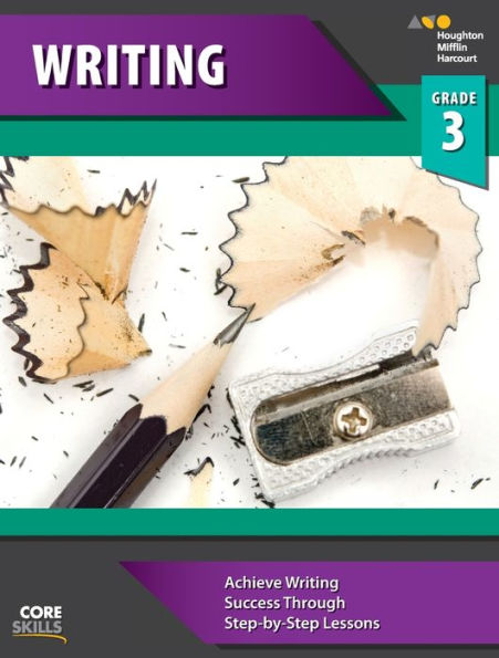 Steck-Vaughn Core Skills Writing: Workbook Grade 3