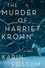 The Murder of Harriet Krohn (Inspector Sejer Series #7)