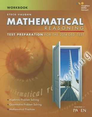 Steck-Vaughn GED Test Preparation Student Workbook Mathematical Reasoning