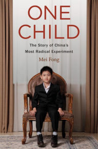 English audiobooks download free One Child: The Story of China's Most Radical Experiment 9780544275393 by Mei Fong