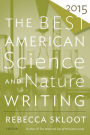 The Best American Science and Nature Writing 2015