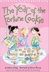 Title: The Year of the Fortune Cookie, Author: Andrea Cheng