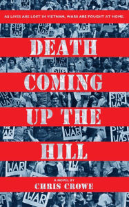 Title: Death Coming Up the Hill, Author: Chris Crowe