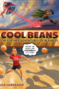 Title: Cool Beans: The Further Adventures of Beanboy, Author: Lisa Harkrader