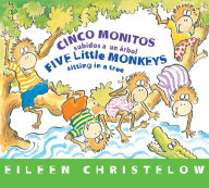 Title: Five Little Monkeys Sitting in a Tree/Cinco monitos subidos a un árbol Board Bk: Bilingual English-Spanish, Author: Eileen Christelow