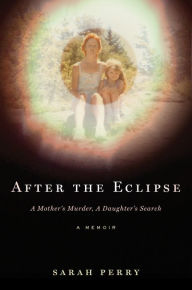 Title: After the Eclipse, Author: Sarah Perry