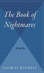 Title: The Book of Nightmares, Author: Galway Kinnell