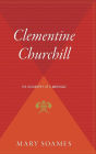 Clementine Churchill: The Biography of a Marriage